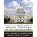 Performance (Off-Design) Cycle Analysis for a Turbofan Engine with Interstage Turbine Burner