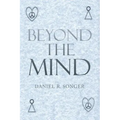 Beyond the Mind