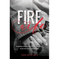 Fire Wife: Standing Strong in Your Relationship, Your Life, and Your Dreams