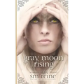 Gray Moon Rising: Seasons of the Moon