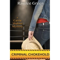 Criminal Chokehold