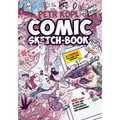 Comic Sketch Book - A Course For Comic Book Creators: Tips and Tricks For Cartoonists And Beginners