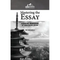 Mastering the Essay: Ap* World History Edition (Exercise Workbook)