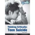 Thinking Critically: Teen Suicide