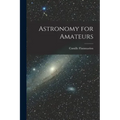 Astronomy for Amateurs