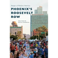 Phoenix's Roosevelt Row