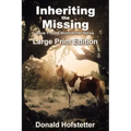 Inheriting the Missing - Large Print