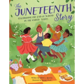 The Juneteenth Story: Celebrating the End of Slavery in the United States