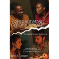 IF SHE'S NoT EATING OFF OF YOUR PLATE You May Be Headed for Divorce Small Signs, Big Truths: A Practical and Spiritual Guide to Strengthening Your Mar