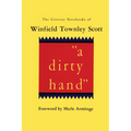 A dirty hand: The Literary Notebooks of Winfield Townley Scott