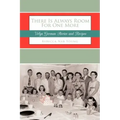 There Is Always Room For One More: Volga German Stories and Recipes