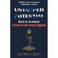 Untapped Potential: Born in Scotland, Found in the Royal Signals