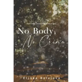 No Body, No Crime: Inspired by the original song by Taylor Swift