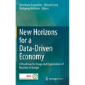 New Horizons for a Data-Driven Economy: A Roadmap for Usage and Exploitation of Big Data in Europe