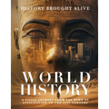 World History: A Visual Journey From The Dawn Of Civilization To The 21st Century: A Visual Journey From The Dawn Of Civilization To The 21st Century