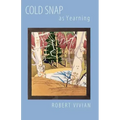 Cold Snap as Yearning