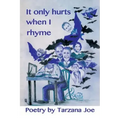 It Only Hurts When I Rhyme