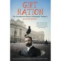 Girt Nation: The Unauthorised History of Australia Volume 3