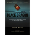 Black Dragon: The Experience of a Marine Rifle Company in the Central Pacific