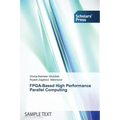 FPGA-Based High Performance Parallel Computing