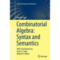 Combinatorial Algebra: Syntax and Semantics