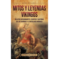 Mitos y leyendas vikingos: Relatos apasionantes, cuentos e historia de los vikingos y la mitología nórdica