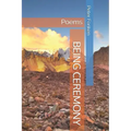 Being Ceremony: Poems