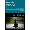 Issues in TESOL: Sound, Meaning, and Form