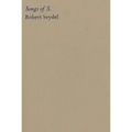 Robert Seydel: Songs of S.