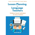 Lesson Planning for Language Teachers: Evidence-Based Techniques for Busy Teachers