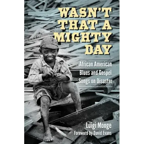 Wasn't That a Mighty Day: African American Blues and Gospel Songs on Disaster