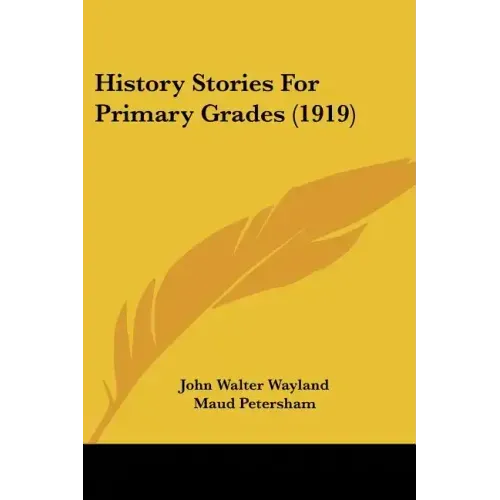 History Stories For Primary Grades (1919)