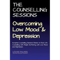The Counselling Sessions: Overcoming Low Mood & Depression