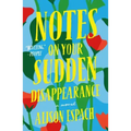 Notes on Your Sudden Disappearance