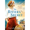The Riviera Secret: The Enthralling New Novel from the Bestselling Author of Historical Fiction