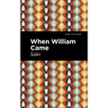 When William Came