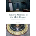 Survival Methods of the Mole People: Building Bunkers & Living Underground