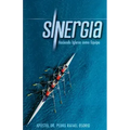 Sinergia: Haciendo Iglesia Como Equipo