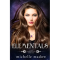 Elementals: The Complete Series