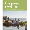 The Green Traveller: Conscious Adventure That Doesn't Cost the Earth