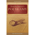 Joseph Smith's Polygamy: Toward a Better Understanding