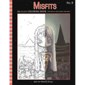Misfits An Alien Coloring book for Adults and Cosmic Children: A Cosmic fantasy featuring aliens, crystals, abductions, space and other worlds.
