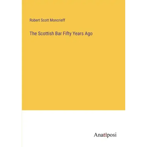 The Scottish Bar Fifty Years Ago