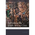 Rethinking the South African Crisis: Nationalism, Populism, Hegemony