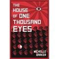 The House of One Thousand Eyes