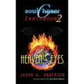SoulChaser 2: Heaven's Eyes: SoulChaser: Earthbound Trilogy