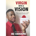 Virgin With A Vision: Sex is a gift; I'll open it after marriage.