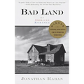 Bad Land: An American Romance