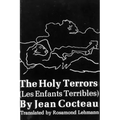The Holy Terrors: (Les Enfants Terribles)