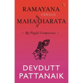 Ramayana Versus Mahabharata: My Playful Comparison